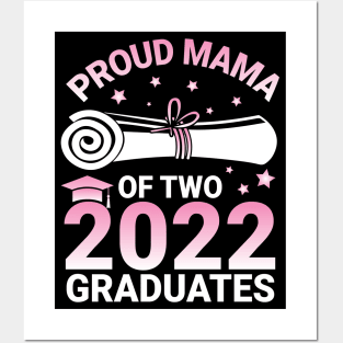 Proud Mama Of Two 2022 Graduates Seniors Class Of School Day Posters and Art